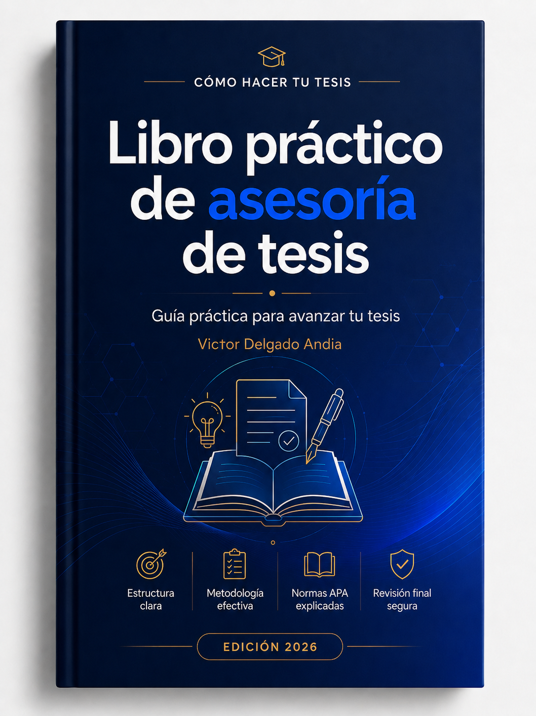 Libro práctico de asesoría de tesis de Victor Delgado Andia