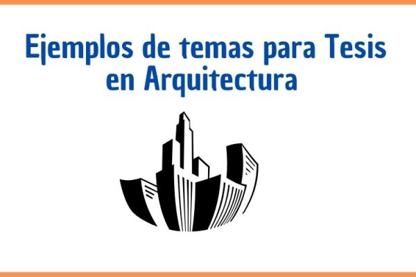 ⊛ Temas para tesis en Arquitectura